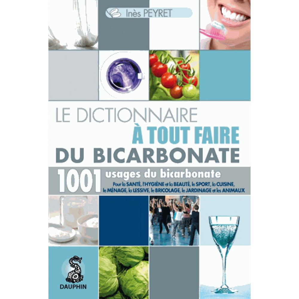 le-dictionnaire-a-tout-faire-du-bicarbonate-9782716314732_0